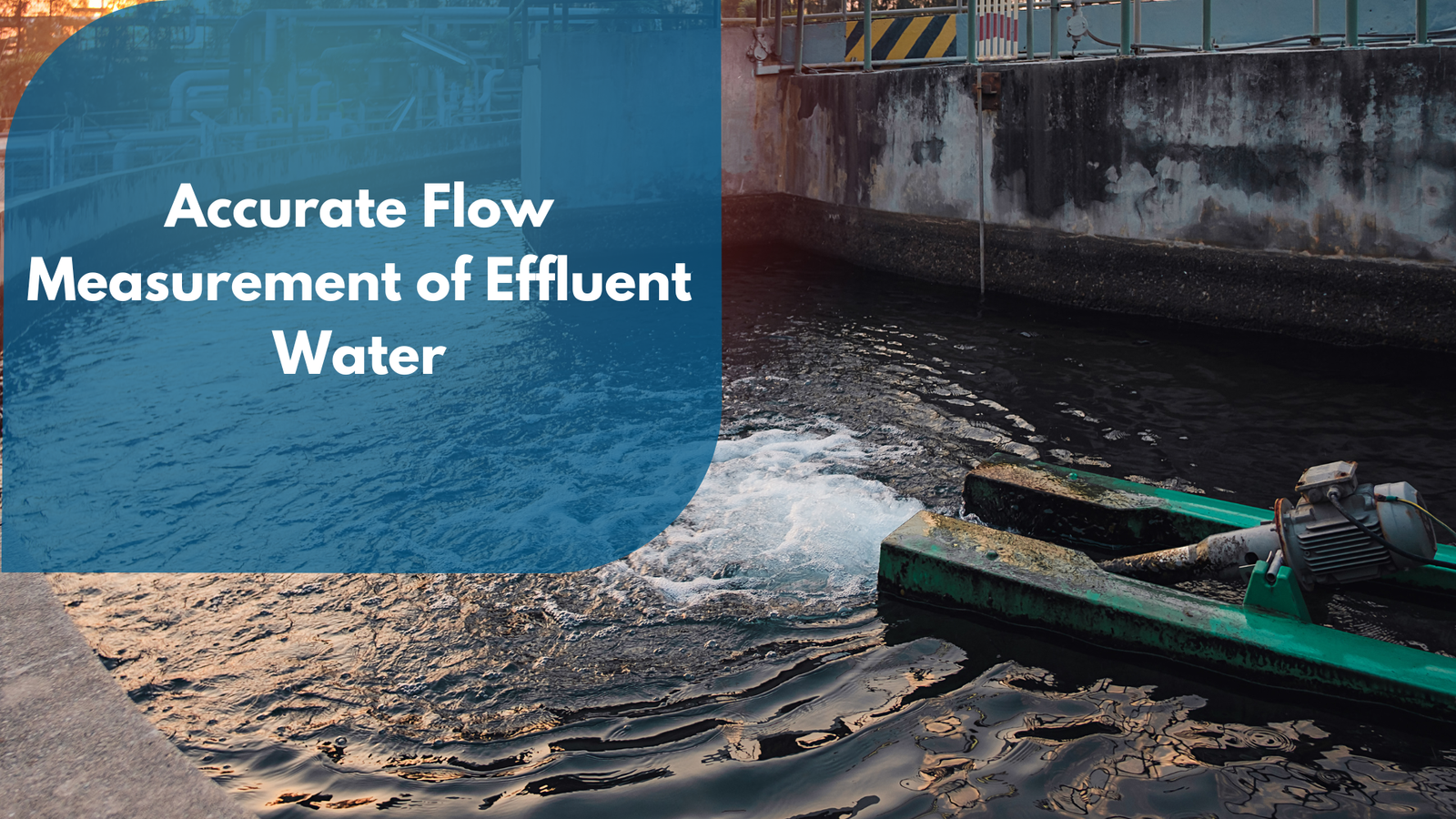 Effluent water flow measurement