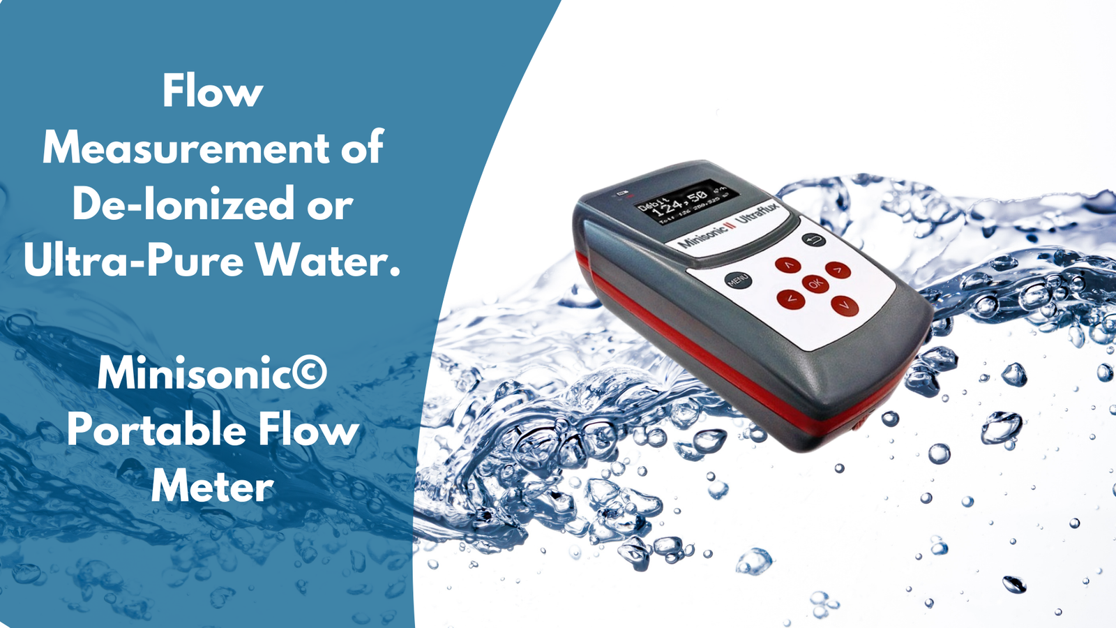 Flowmeter for De-Ionized Water